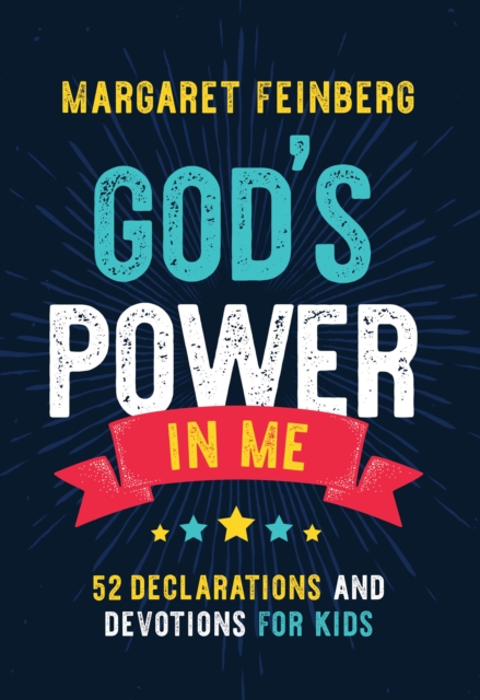 God's Power in Me : 52 Declarations and Devotions for Kids, Hardback Book