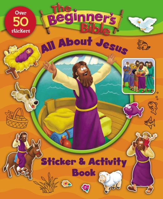 The Beginner's Bible All About Jesus Sticker and Activity Book, Paperback / softback Book