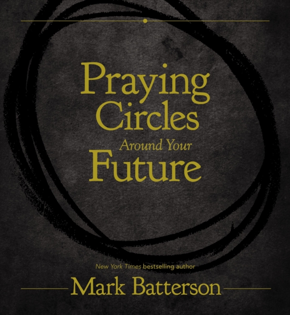 Praying Circles Around Your Future, Hardback Book