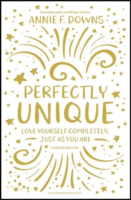 Perfectly Unique : Love Yourself Completely, Just As You Are, EPUB eBook