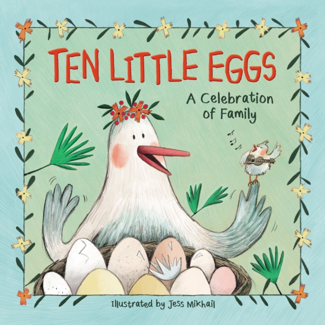 Ten Little Eggs : A Celebration of Family, PDF eBook