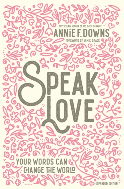 Speak Love : Your Words Can Change the World, EPUB eBook