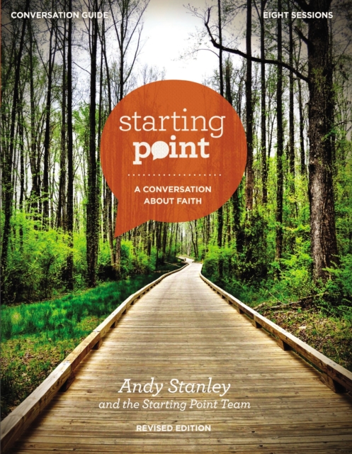 Starting Point Conversation Guide Revised Edition : A Conversation About Faith, Paperback / softback Book