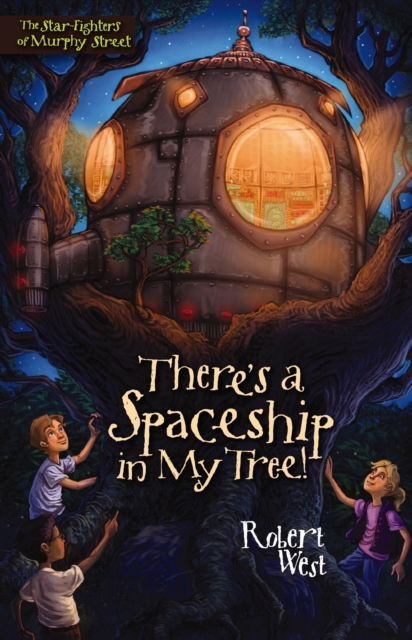 There's a Spaceship in My Tree! : Episode I, EPUB eBook