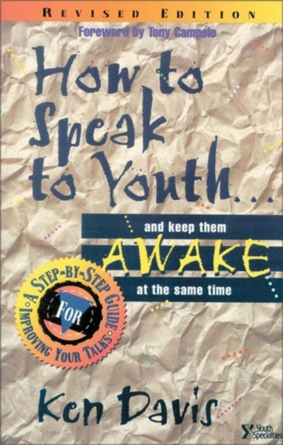 How to Speak to Youth . . . and Keep Them Awake at  the Same Time : A Step-by-Step Guide for Improving Your Talks, EPUB eBook