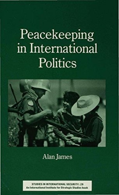 Peacekeeping in International Politics, Paperback / softback Book