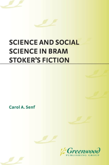 Science and Social Science in Bram Stoker's Fiction, PDF eBook