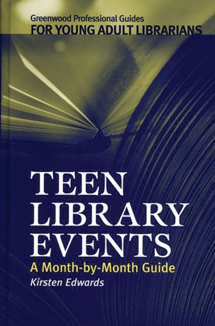 Teen Library Events : A Month-by-Month Guide, PDF eBook