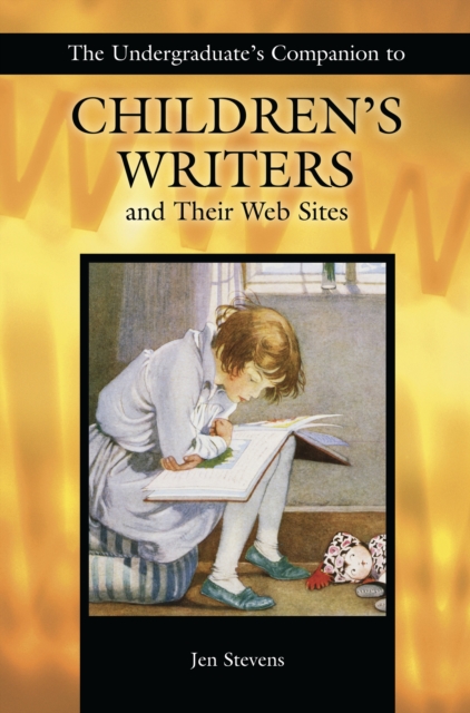 The Undergraduate's Companion to Children's Writers and Their Web Sites, PDF eBook