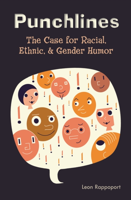 Punchlines : The Case for Racial, Ethnic, and Gender Humor, PDF eBook