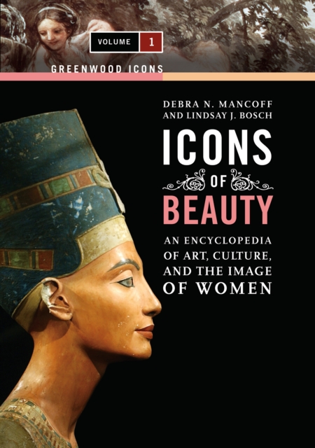 Icons of Beauty : Art, Culture, and the Image of Women [2 volumes], PDF eBook
