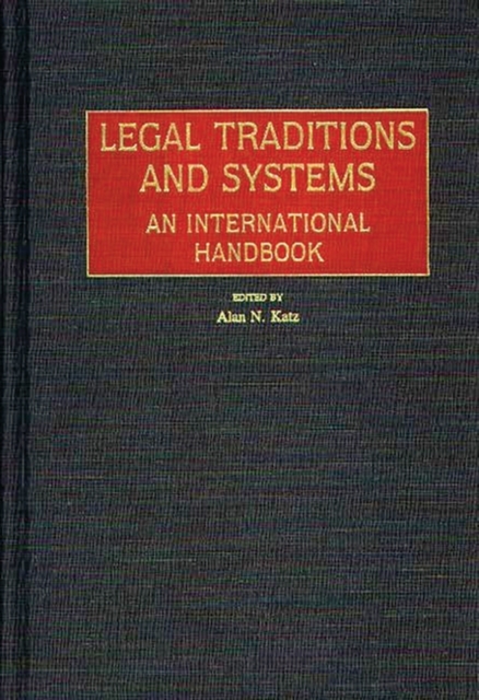 Legal Traditions and Systems : An International Handbook, Hardback Book