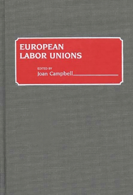 European Labor Unions, Hardback Book