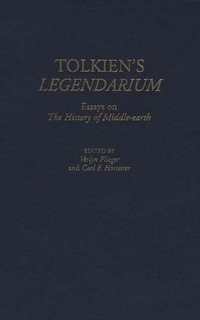 Tolkien's Legendarium : Essays on the History of Middle-earth, Hardback Book