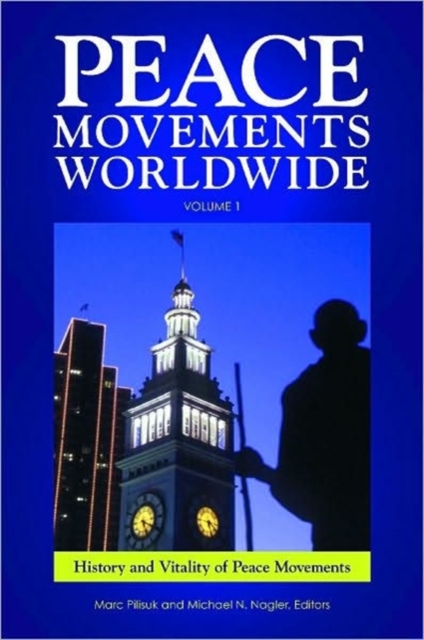 Peace Movements Worldwide : [3 volumes], Mixed media product Book