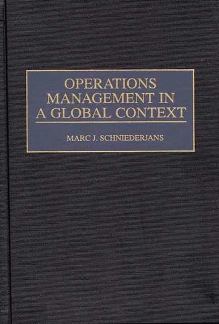Operations Management in a Global Context, Hardback Book