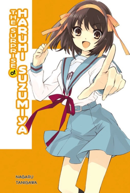 The Surprise of Haruhi Suzumiya (light novel), Hardback Book