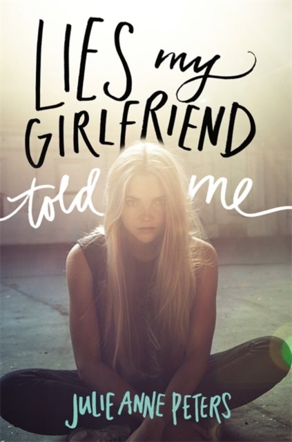 Lies My Girlfriend Told Me, Hardback Book