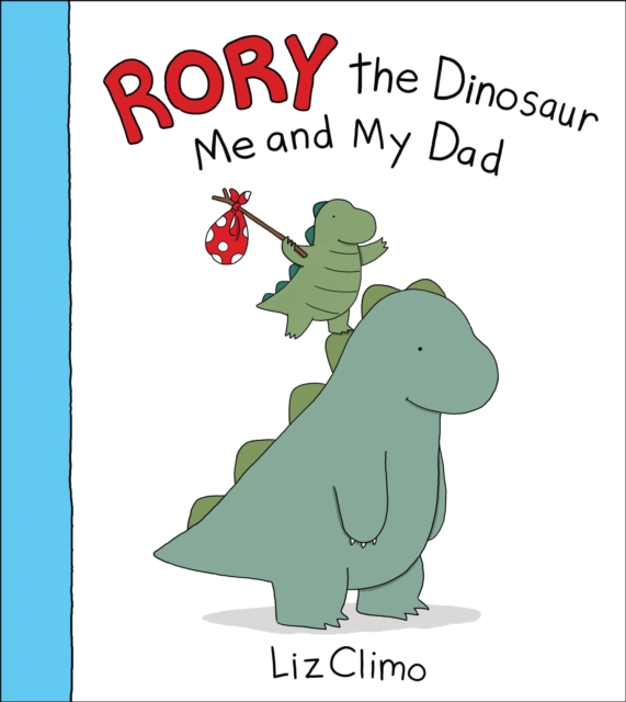 Rory the Dinosaur: Me and My Dad, Paperback / softback Book