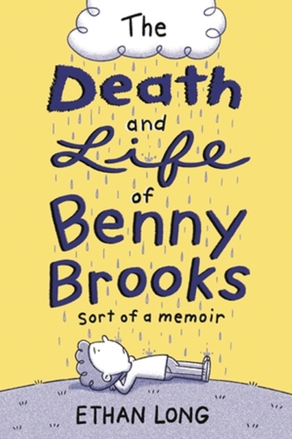 The Death and Life of Benny Brooks : Sort of a Memoir, Hardback Book