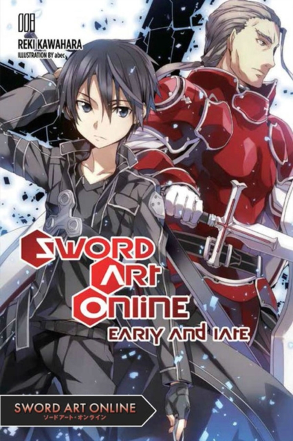 Sword Art Online 8 (light novel) : Early and Late, Paperback / softback Book