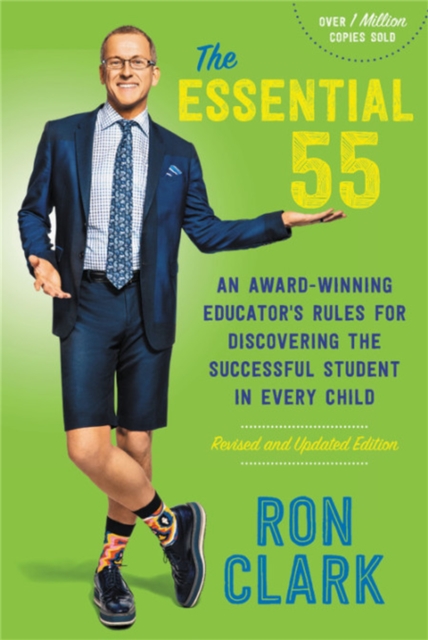 The Essential 55 (Revised) : An Award-Winning Educator's Rules for Discovering the Successful Student in Every Child, Revised and Updated, Paperback / softback Book