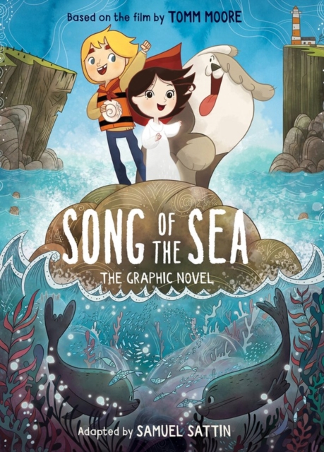 Song of the Sea: The Graphic Novel, Paperback / softback Book