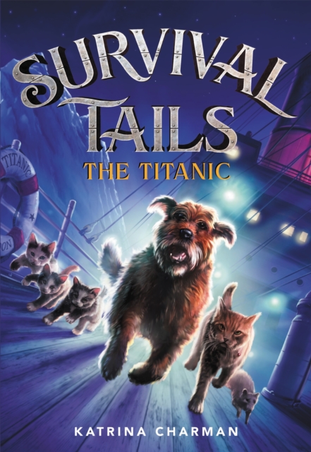 Survival Tails: The Titanic, Paperback / softback Book