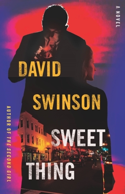 Sweet Thing : A Novel, Hardback Book