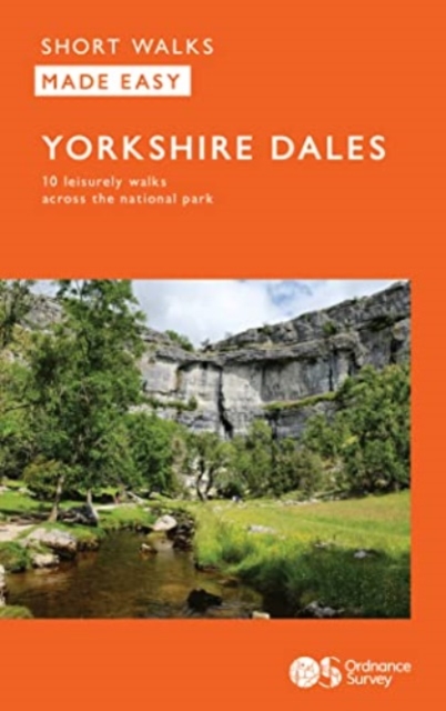 OS Short Walks Made Easy - Yorkshire Dales : 10 Leisurely Walks, Book Book