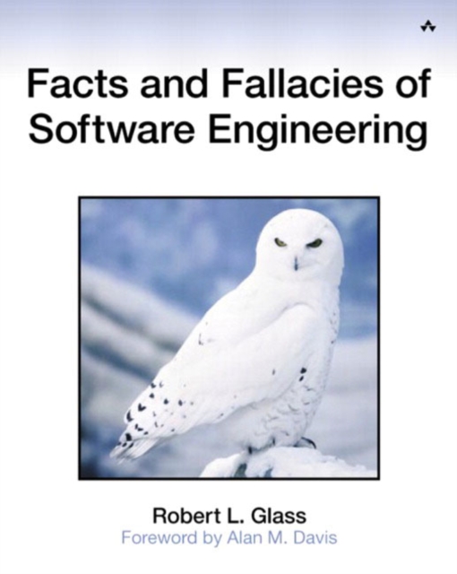 Facts and Fallacies of Software Engineering, Paperback / softback Book