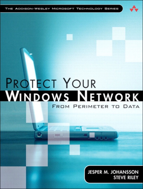 Protect Your Windows Network : From Perimeter to Data, Mixed media product Book