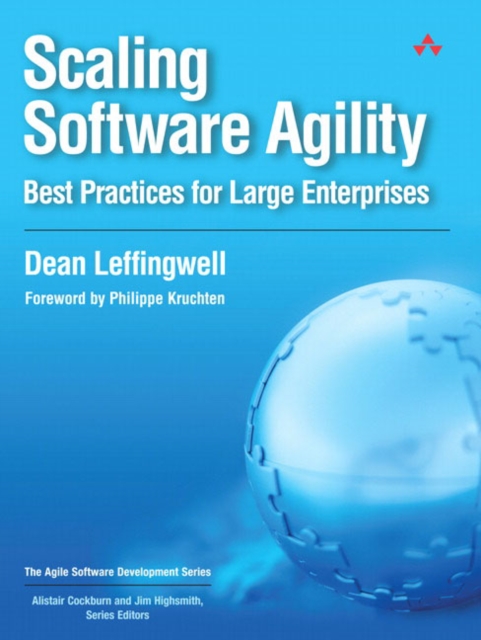 Scaling Software Agility : Best Practices for Large Enterprises, Paperback / softback Book