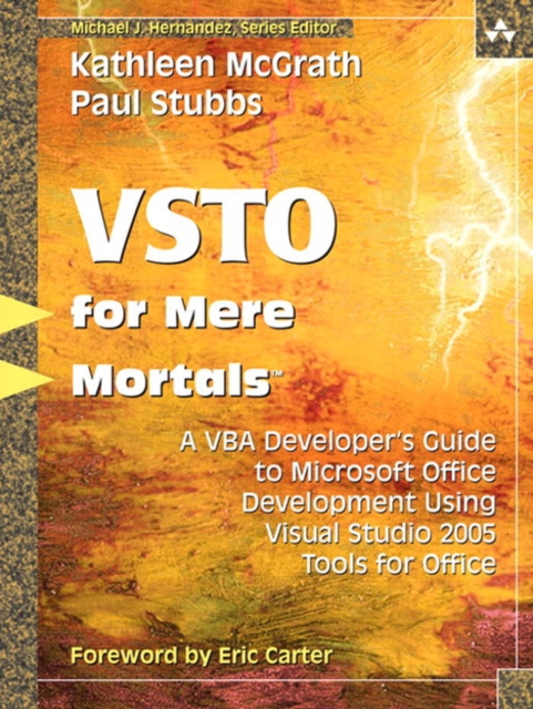 Visual Studio 2005 Tools for Office for Mere Mortals : A VBA Developer's Guide to Managed Code in Microsoft Office, PDF eBook