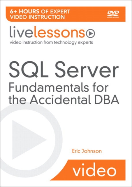 SQL Server Fundamentals for the Accidental DBA LiveLessons (Video Training), Mixed media product Book