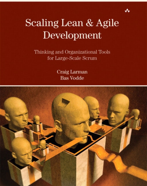 Scaling Lean & Agile Development : Thinking and Organizational Tools for Large-Scale Scrum, EPUB eBook