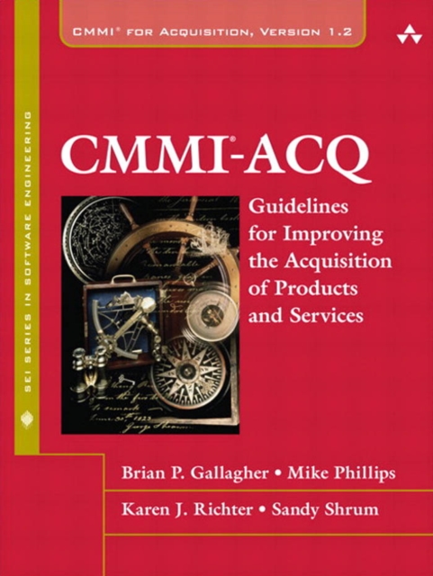 CMMI-ACQ : Guidelines for Improving the Acquisition of Products and Services, PDF eBook