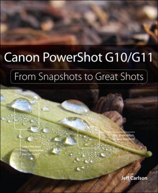 Canon PowerShot G10 / G11 : From Snapshots to Great Shots, EPUB eBook