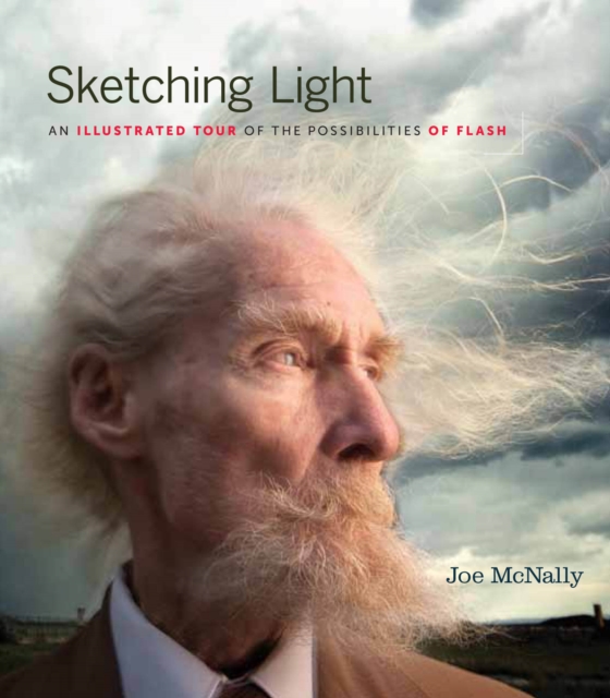 Sketching Light : An Illustrated Tour of the Possibilities of Flash, PDF eBook