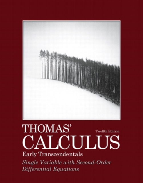 Thomas' Calculus, Early Transcendentals, Single Variable with Second-Order Differential Equations, Paperback / softback Book