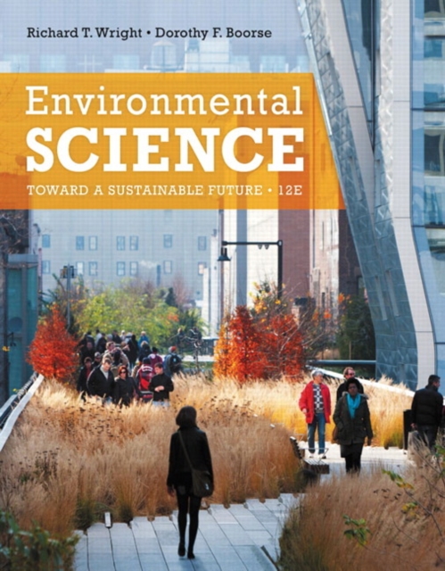 Environmental Science : Toward a Sustainable Future Plus MasteringEnvironmentalScience with Etext -- Access Card Package, Mixed media product Book