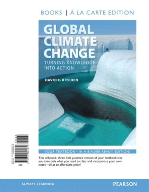 Global Climate Change : Turning Knowledge into Action, Loose-leaf Book