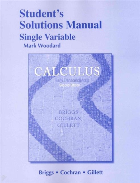 Student Solutions Manual, Single Variable for Calculus : Early Transcendentals, Paperback / softback Book