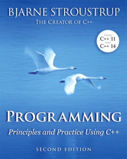 Programming : Principles and Practice Using C++, Paperback / softback Book
