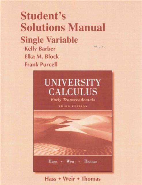 Student Solutions Manual for University Calculus : Early Transcendentals, Single Variable, Paperback / softback Book