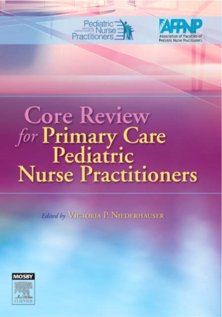 Core Review for Primary Care Pediatric Nurse Practitioners, Paperback / softback Book