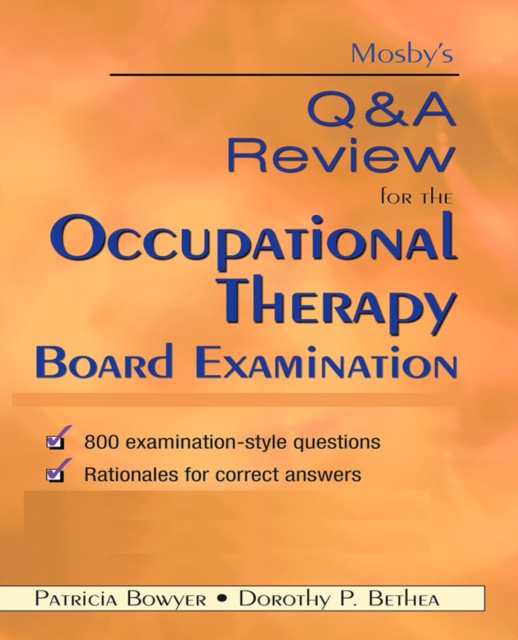 Mosby's Q & A Review for the Occupational Therapy Board Examination - E-Book : Mosby's Q & A Review for the Occupational Therapy Board Examination - E-Book, EPUB eBook