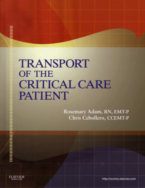 Transport Of The Critical Care Patient, Hardback Book