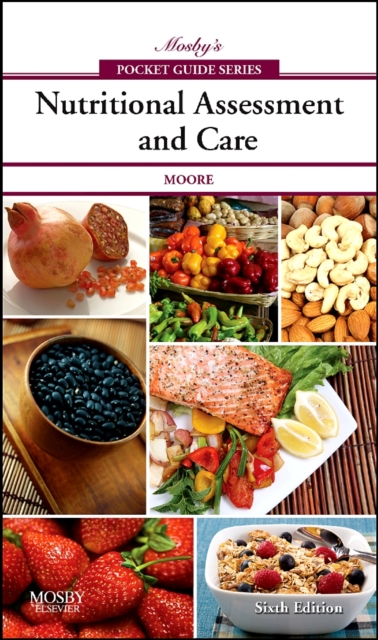 Mosby's Pocket Guide to Nutritional Assessment and Care - E-Book, PDF eBook