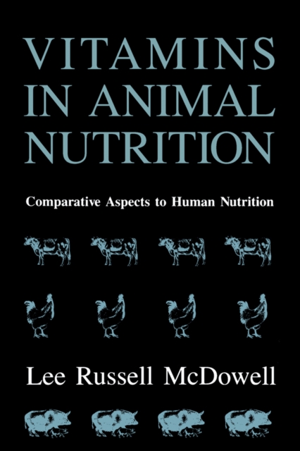 Vitamins in Animal Nutrition : Comparative Aspects to Human Nutrition, PDF eBook